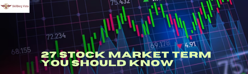 27 Stock Market Term You Should Know