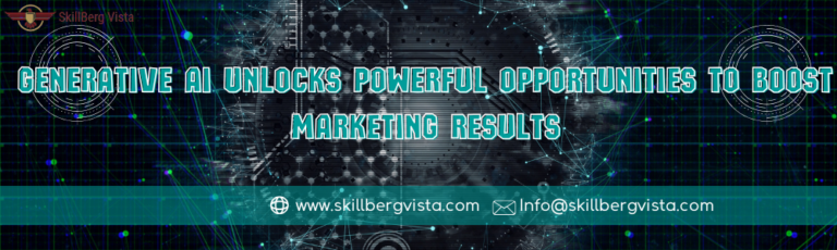 Generative AI Unlocks Powerful Opportunities to Boost Marketing Results
